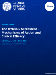 The HYDRUS Microstent – Mechanisms of Action and Clinical Efficacy