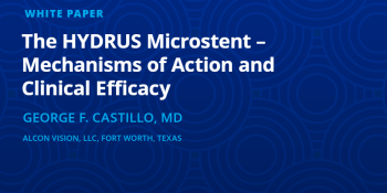 The HYDRUS Microstent – Mechanisms of Action and Clinical Efficacy