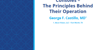 Surgical Vitrectomy Consoles – The Principles Behind Their Operation